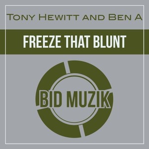 Freeze That Blunt (B Side)