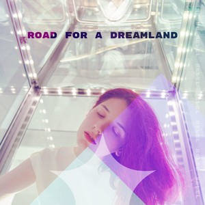 Road of a Dreamland