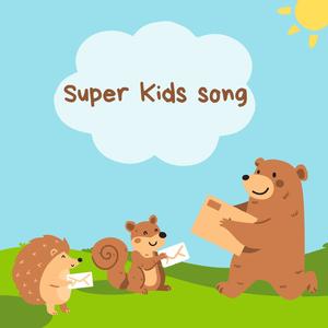 Super kids song