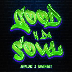 Good 4da Soul (feat. 180MINDSET)