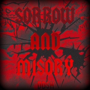 Sorrow and Misory (Explicit)