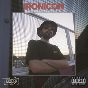 Ironicon(feat. The Clerk) (Explicit)