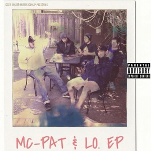 MC Pat & LO. (Explicit)