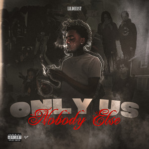 Only Us Nobody Else (Explicit)