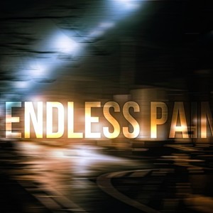 Endless Pain (Explicit)