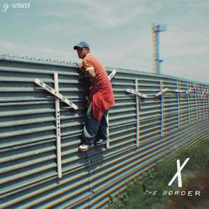 X THE BORDER