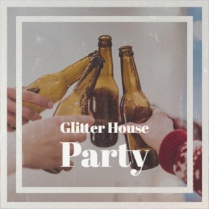 Glitter House Party