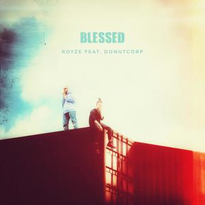 Blessed (feat. Donutcorp) [Explicit]