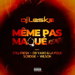 Même pas maqué (Remix) [Explicit]