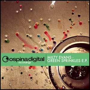 Milty Evans - Green Sprinkles EP