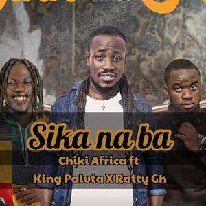 Sika na aba(feat. King PALUTA & Ratty Gh)