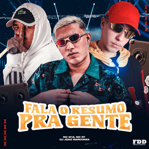 Fala O Resumo Pra Gente (Explicit)