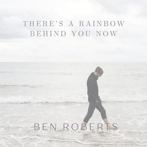 There's A Rainbow Behind You Now