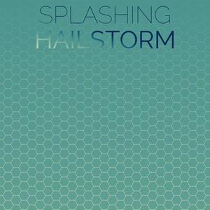 Splashing Hailstorm