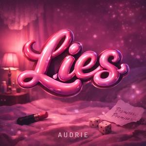 Lies (Explicit)