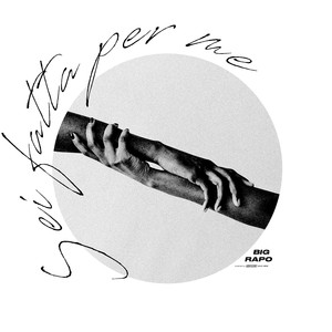 Sei Fatta Per Me (Explicit)