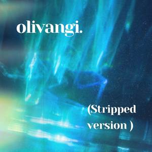 Olivangi (Stripped Version)