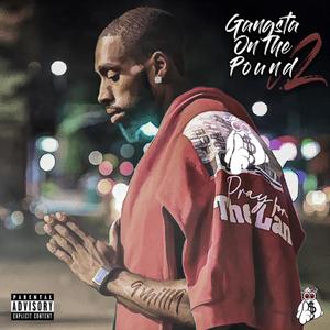 Gangsta on the Pound V2 (Explicit)