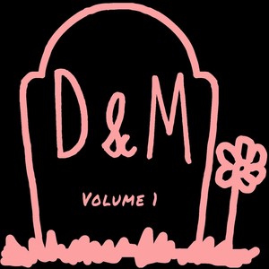 D & M, Vol. 1 (Explicit)