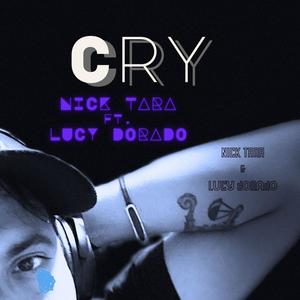 Cry (feat. Lucy Dorado) [Explicit]