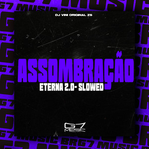 Assombração Eterna 2.0 - Slowed (Explicit)