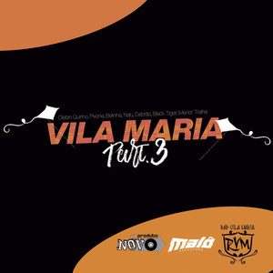 Vila Maria, Pt. 3 (Explicit)