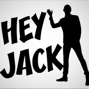 Hey Jack (Explicit)