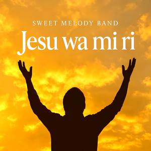 JESU WA MI RI