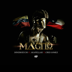 Magno (feat. Akapellah & Criz Gomez) [Explicit]