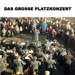 Das Grosse Platzkonzert