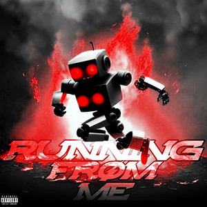 Running from Me (Explicit)