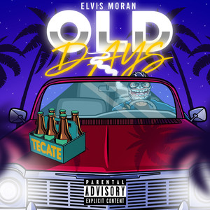 Old Days (Explicit)