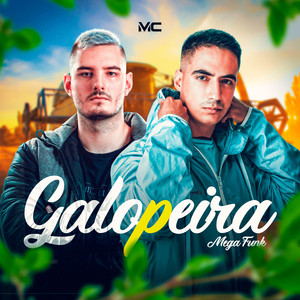 Mega Funk Galopeira (Explicit)