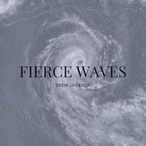 Fierce Waves