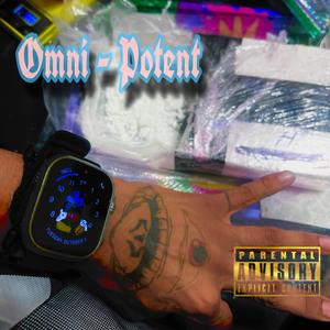 Omni-Potent (Explicit)