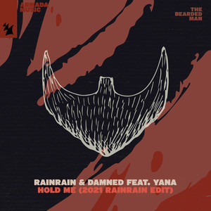 Hold Me (2021 Rainrain Edit)