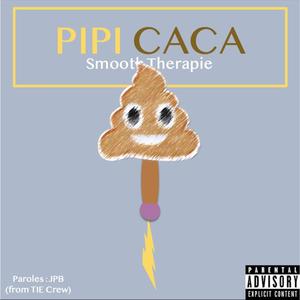 Pipi Caca (feat. JPB (From TIE Crew)) (Explicit)