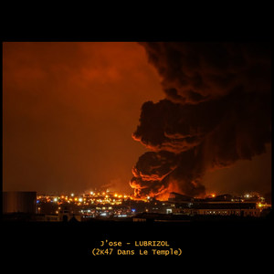 LUBRIZOL(2K47 Dans Le Temple) (Explicit)