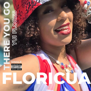 There You Go (Floricua) [Explicit]