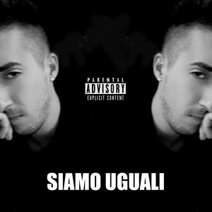 Siamo uguali (Explicit)