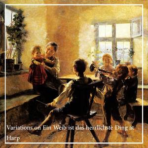 Variations on Ein Weib ist das herrlichste Ding at Harp, K. 613 - Variation No. 1 in F Major, K. 613: 1. Thema con Variazioni
