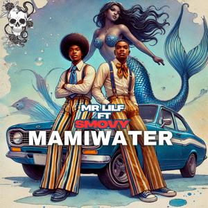 Mamiwater (feat. SMOVY)
