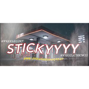 STICKYYYY (feat. Dweezydagreat) [Explicit]