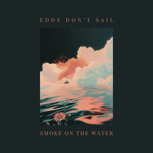 Smoke on the Water - EP