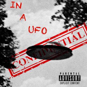 In A UFO (Explicit)