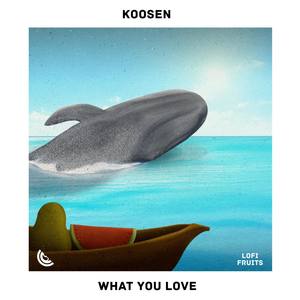 What you love