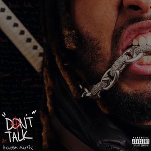 DON'T TALK (Explicit)