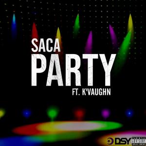 Party (feat. K'vaughn) [Explicit]