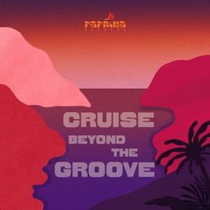 Cruise Beyond the Groove