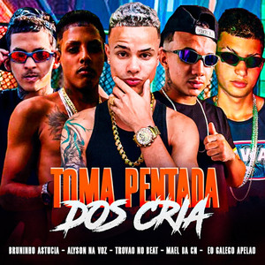 Toma Pentada dos Cria (Explicit)